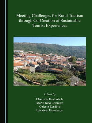 cover image of Meeting Challenges for Rural Tourism through Co-Creation of Sustainable Tourist Experiences